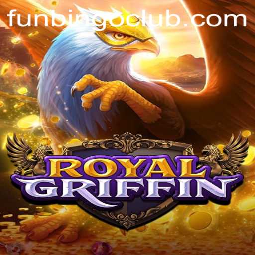 Exploring the Excitement of RoyalGriffin and Its FunBingo Variation